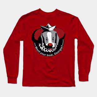 Want your boat Georgie? Long Sleeve T-Shirt